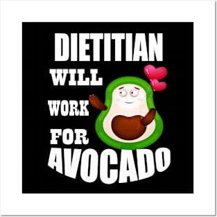 Dietitian Will Work for Avocado Posters and Art